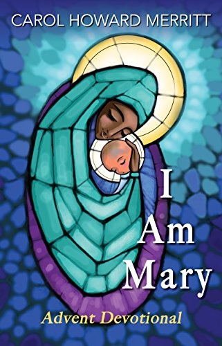 I Am Mary: Advent Devotional