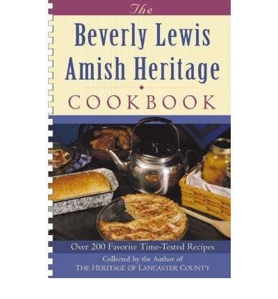 Beverly Lewis Amish Heritage Cookbook, The by Beverly Lewis (2004-05-01)