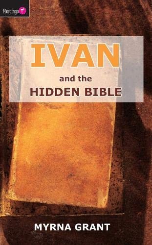 Ivan And the Hidden Bible (Flamingo Fiction 9-13s)