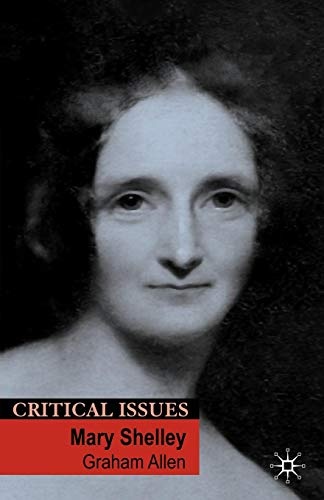 Mary Shelley (Critical Issues)