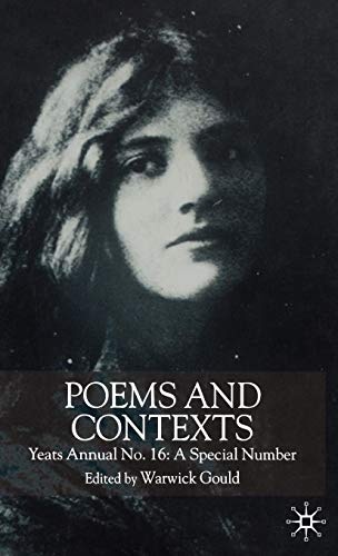 Poems and Contexts: Yeats Annual No.16: A Special Number
