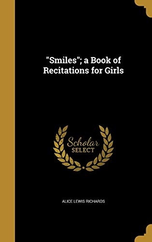 Smiles; A Book of Recitations for Girls