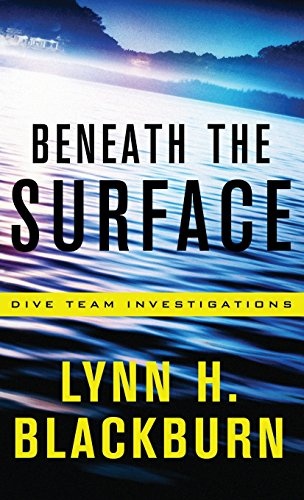 Beneath the Surface (Dive Team Investigations)