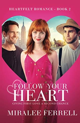 Follow Your Heart (Heartfelt Romance)