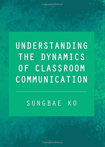 Understanding the Dynamics of Classroom Communication