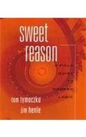 Sweet Reason: A Guide to Modern Logic