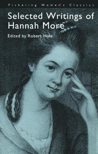 Selected Writings of Hannah More (Pickering Women's Classics)