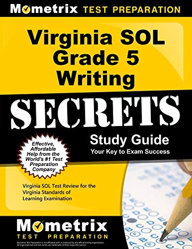 Virginia SOL Grade 5 Writing Secrets Study Guide: Virginia SOL Test Review for the Virginia Standards of Learning Examination