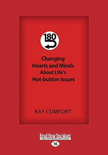 180-Changing Hearts and Minds About Life's Hot-button Issues