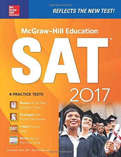 McGraw-Hill Education SAT 2017 Edition (McGraw Hill's SAT)