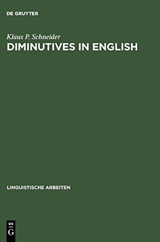Diminutives in English (Linguistische Arbeiten)
