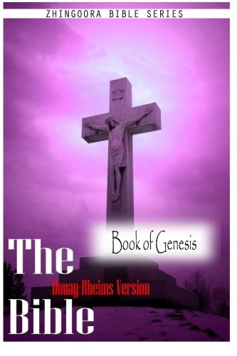 The Bible Douay-Rheims Version, the book of genesis