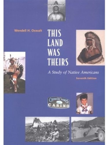 This Land Was Theirs: A Study of Native Americans