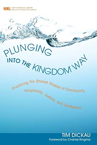 Plunging into the Kingdom Way