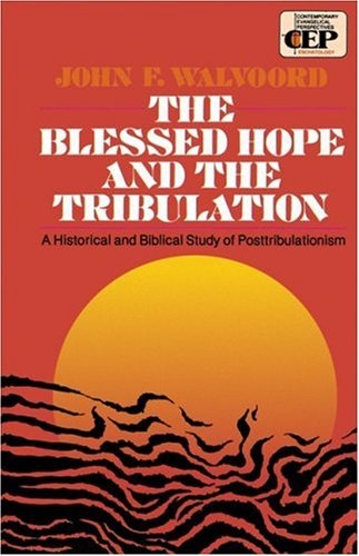 Blessed Hope and The Tribulation