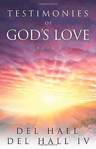 Testimonies of God's Love: Book 1