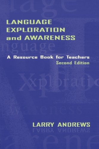 Language Exploration and Awareness: A Resource Book for Teachers Second Edition