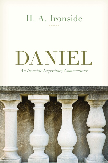 Daniel (An Ironside Expository Commentary)