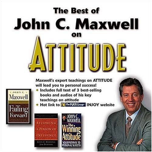 The Best of John C. Maxwell on Attitude