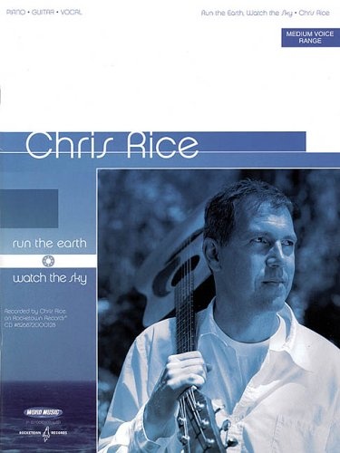 Chris Rice - Run the Earth ... Watch the Sky