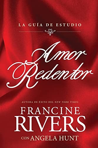 Amor redentor: La guÃ­a de estudio (Spanish Edition)