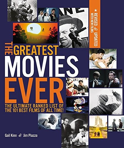 Greatest Movies Ever Revised and Up-to-Date: The Ultimate Ranked List of the 101 Best Films of All Time