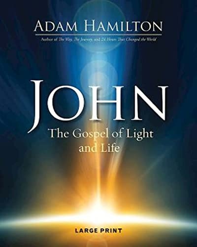 John: The Gospel of Light and Life
