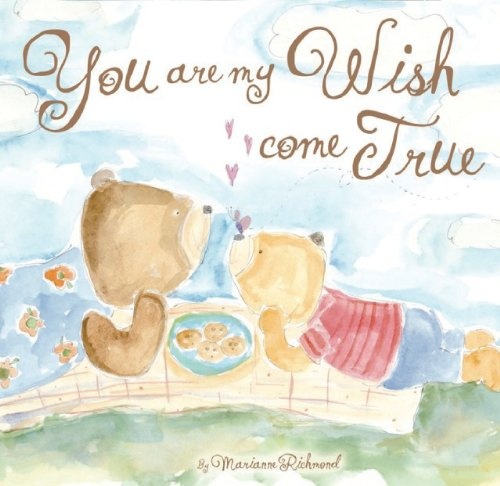 You Are My Wish Come True (Marianne Richmond)