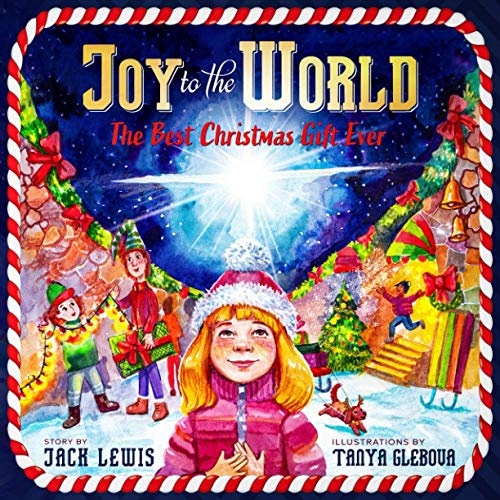 Joy to the World: The Best Christmas Gift Ever (Reason for the Season)