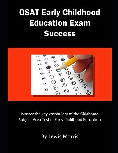 OSAT Early Childhood Exam Success: Master the key vocabulary of the Oklahoma Subject Area Test in Early Childhood