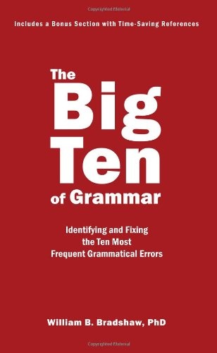 The Big Ten of Grammar: Identifying and Fixing the Ten Most Frequent Grammatical Errors