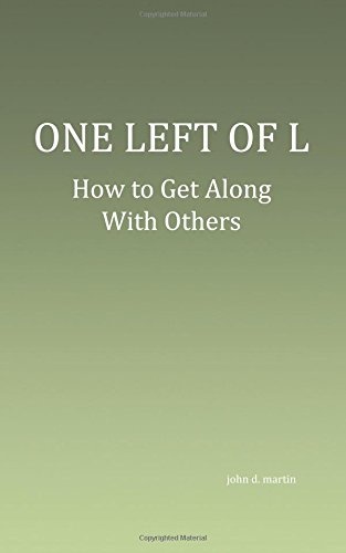 One Left of L: How To Get Along With Others