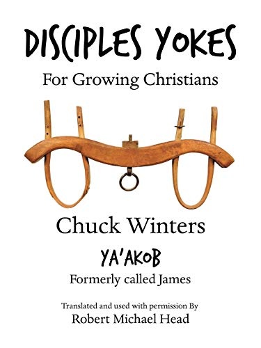 Disciples Yokes: For Growing Christians