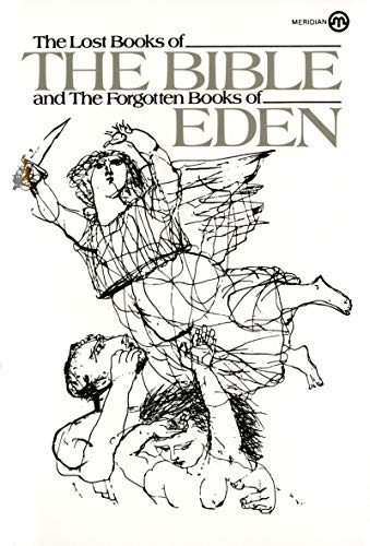The Lost Books of the Bible and the Forgotten Books of Eden (Meridian)