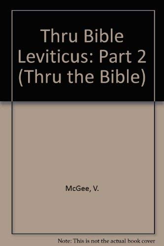 Leviticus II (Thru the Bible)