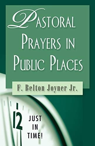 Pastoral Prayers in Public Places (Just in Time!)