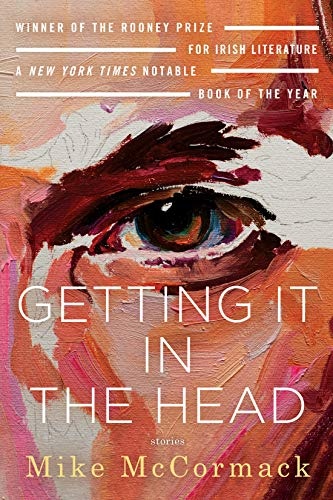Getting It in the Head: Stories
