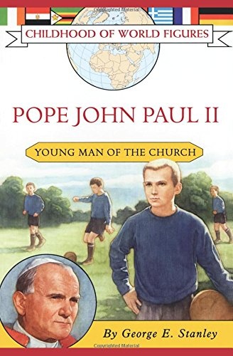 Pope John Paul II: Young Man of the Church (Childhood of World Figures)