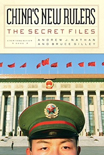 China's New Rulers: The Secret Files; Second, Revised Edition
