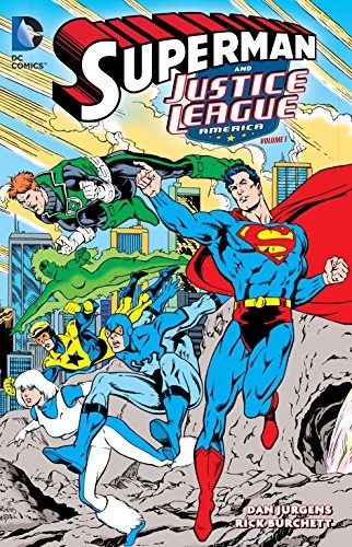 Superman and Justice League America Vol. 1 (Superman and the Justice League America)