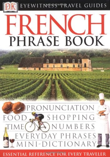 French (Eyewitness Travel Guide Phrase Books)