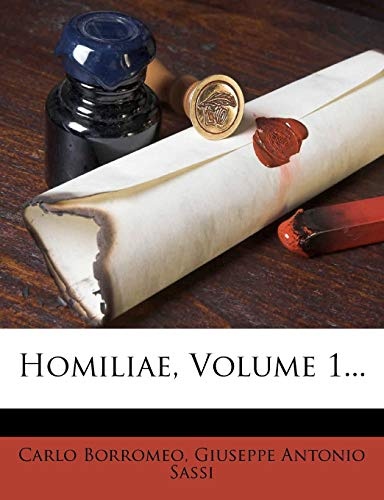 Homiliae, Volume 1... (Latin Edition)
