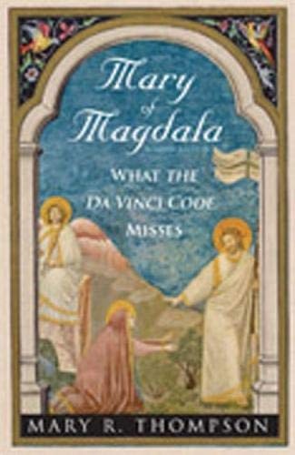 Mary of Magdala: What the Da Vinci Code Misses