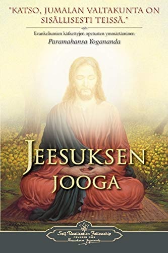 Jeesuksen jooga - The Yoga of Jesus (Finnish Edition)