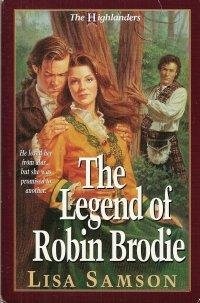 The Legend of Robin Brodie (Highlanders Series #2)