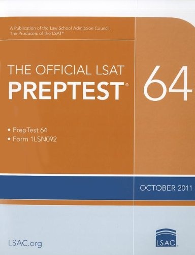 The Official LSAT PrepTest 64: (Oct. 2011 LSAT)