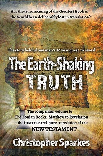 The Earth-Shaking Truth: How and Why The Eonian Books Translation Was Made