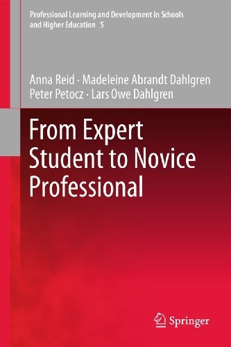 From Expert Student to Novice Professional (Professional Learning and Development in Schools and Higher Education)
