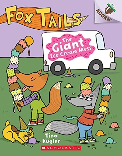 The Giant Ice Cream Mess: An Acorn Book (Fox Tails #3) (3)