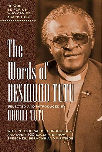 The Words of Desmond Tutu (Newmarket Words Of Series)